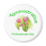 Tulip Flowers Administrative Professionals Day Refrigerator Magnets
