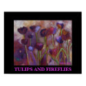 TULIPS AND FIREFLIES - PRINT