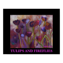 TULIPS AND FIREFLIES - PRINT
