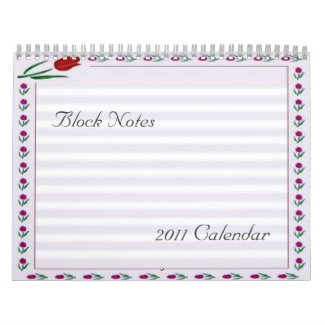 Tulips Block Notes 2011 Calendar calendar