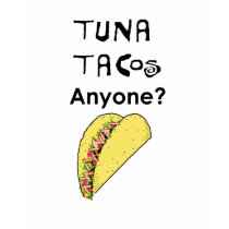Tuna Tacos copy t-shirts