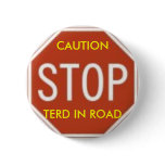 TURD IN ROAD buttons