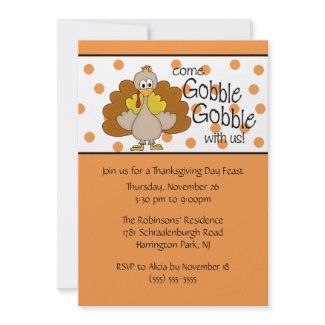 Turkey Gobble, Gobble Thanksgiving Dinner Party invitation