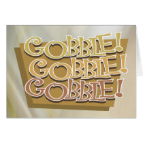 Turkey Gooble Thanksgiving Card cards