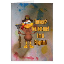 Turkey In Denial Thanksgiving Card cards