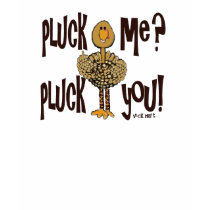 Turkey Plucker t-shirts