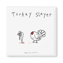 Turkey Slayer Magnets