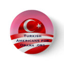 Turkish Americans for Obama .org buttons by turkishobama Turkish Americans for Obama .org buttons