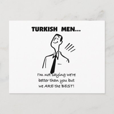 Turkish Men Are Best Postcards by world wide