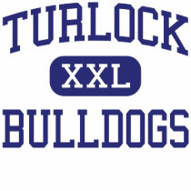 Turlock - Bulldogs - High - Turlock California t-shirts