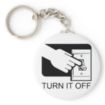 Turn It Off Keychain