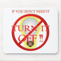 Turn It Off! mousepads