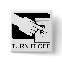 Turn It Off Pinback Buttons