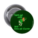 Turn Me Over and Kiss Me Clover Pins