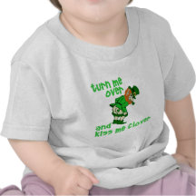 Turn Me Over and Kiss Me Clover T-shirts