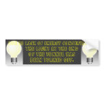 Turn OFF Lights Bumper Sticker