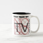 Turn Off Your TV Mug