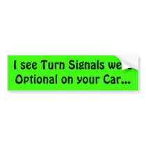 Turn Signals Optional? Bumper Stickers