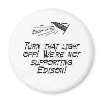 Turn that light off! magnets by EchoesofDad Turn that light off! magnets