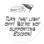Turn that light off! round stickers