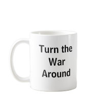 Turn the War Around Mug