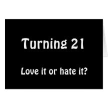 Turning 21 Greeting Card