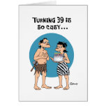 Turning 39 Birthday Greeting Cards