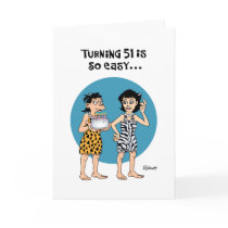 Turning 51 Birthday Greeting Card