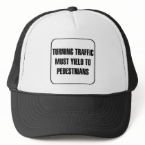 Turning Traffic Must Yield Hat