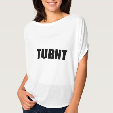 TURNT Drunk Shots Party Club Fun Times Turnt Up Shirts