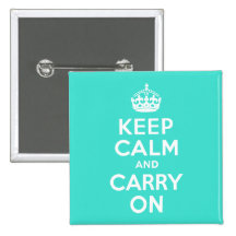 Turquoise Keep Calm and Carry On Pinback Button