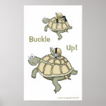 Turtle and snail buckle up! Buckled up! Poster
