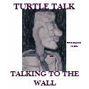 TURTLE TALK, TALKING TO THE WALL- SHIRT by seapearls TURTLE TALK, TALKING TO THE WALL- SHIRT