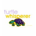 Turtle Whisperer t-shirts