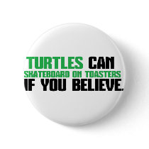 TURTLES, SKATEBOARD ON TOASTERS.png Buttons