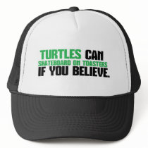 TURTLES, SKATEBOARD ON TOASTERS.png Trucker Hats