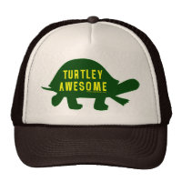 Turtley Totally Awesome Trucker Hat