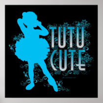 TuTu Cute (Blue) Poster
