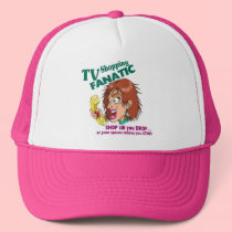 TV Shopping Fanatic hats