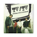 TV/TV magnets by TVTVBAND TV/TV magnets