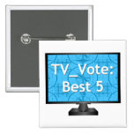 TV Vote Official Button Badge buttons