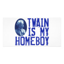 Twain Is My Homeboy photo cards by captainjoekickass Twain Is My Homeboy photo cards