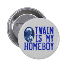 Twain Is My Homeboy Pin