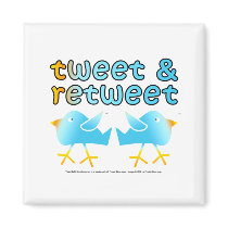 Tweet And Retweet Magnets by TweetleBirdie Tweet And Retweet Magnets