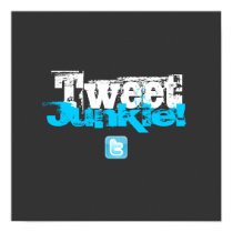 Tweet Junkie! Poster posters