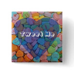 Tweet Me-Customizable Candy Hearts with New Saying buttons