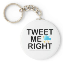 Tweet Me Right WHT2228 Keychains