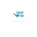 Tweet Me t-shirts by studio236 Tweet Me t-shirts