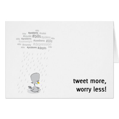 Tweet more, worry less card by pinksheepind