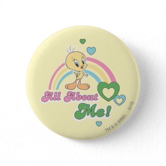 Tweety &quot;All About Me&quot; Pinback Buttons